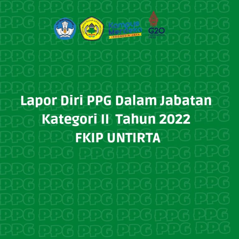 Lapor Diri PPG Dalam Jabatan Kategori II – Pendidikan Profesi Guru